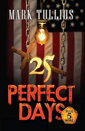25 Perfect Days: Plus 5 More Signed Paperback