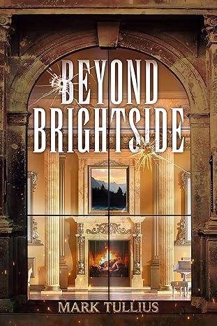 Beyond Brightside: A Dark Science Fiction Adventure Thriller Ebook Signed Paperback