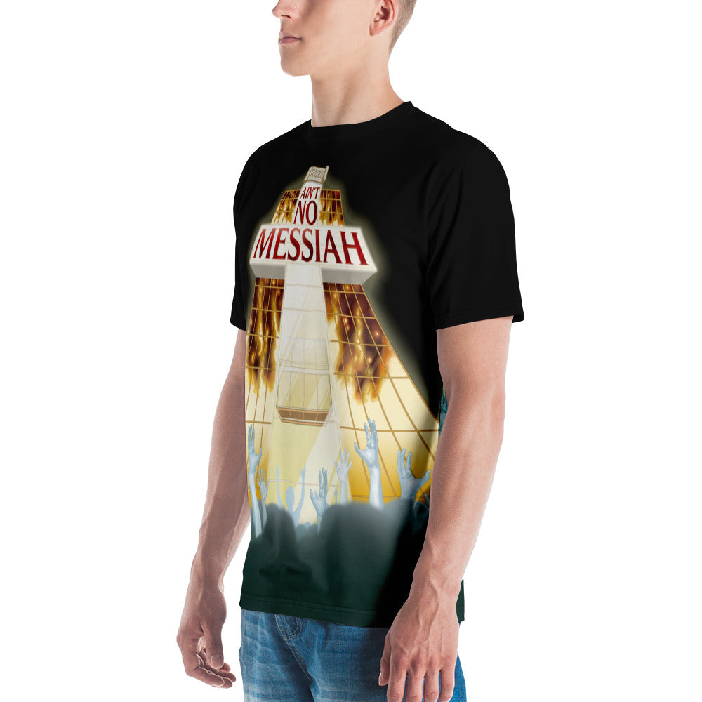Ain't No Messiah Men's t-shirt