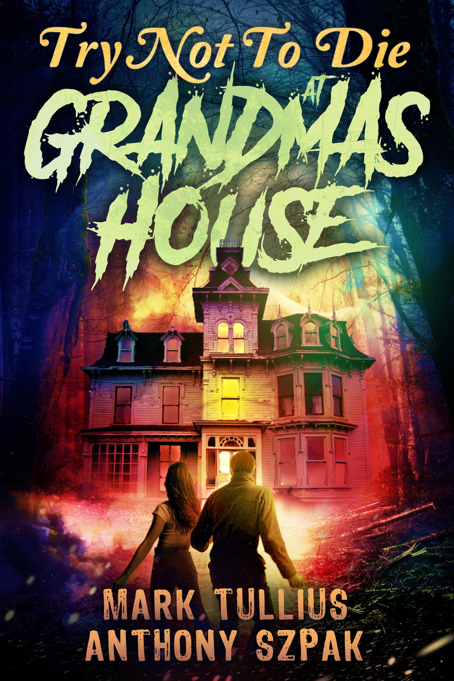 Try Not to Die: At Grandma's House - Signed Paperback (Tullius Only)