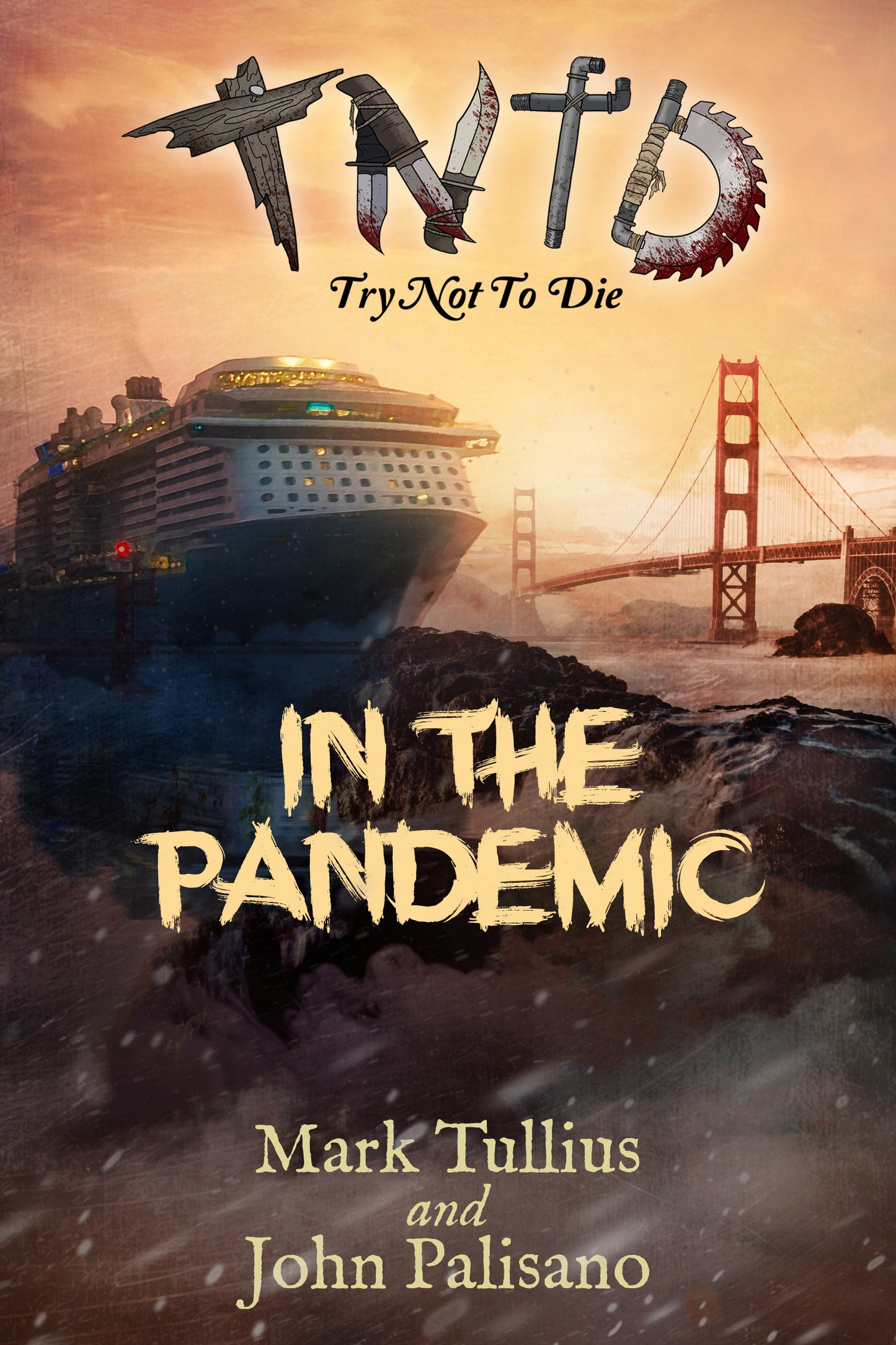 Try Not to Die: In the Pandemic - Signed Paperback (Tullius Only)
