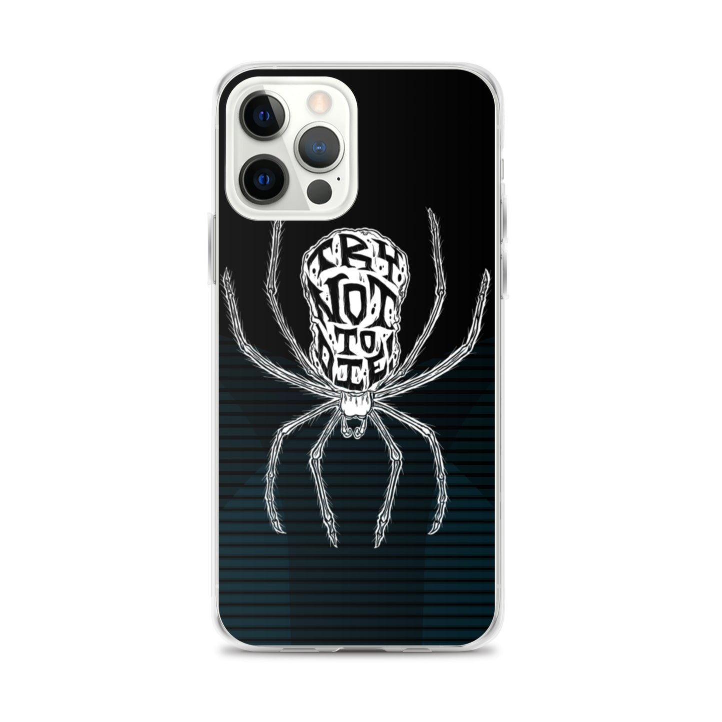 Try Not to Die Clear Case for iPhone®