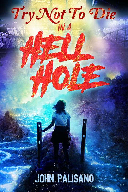 Try Not to Die: In a Hell Hole - Ebook