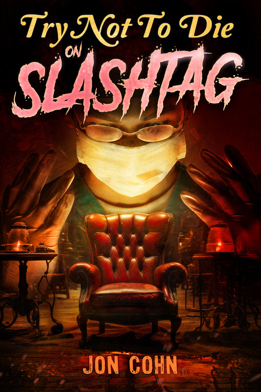 Try Not to Die: On Slashtag - Signed Paperback (Tullius Only)