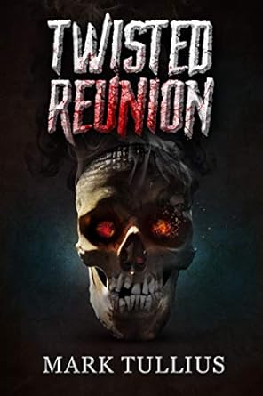 Twisted Reunion: 28 Terrifying Tales - Signed Paperback