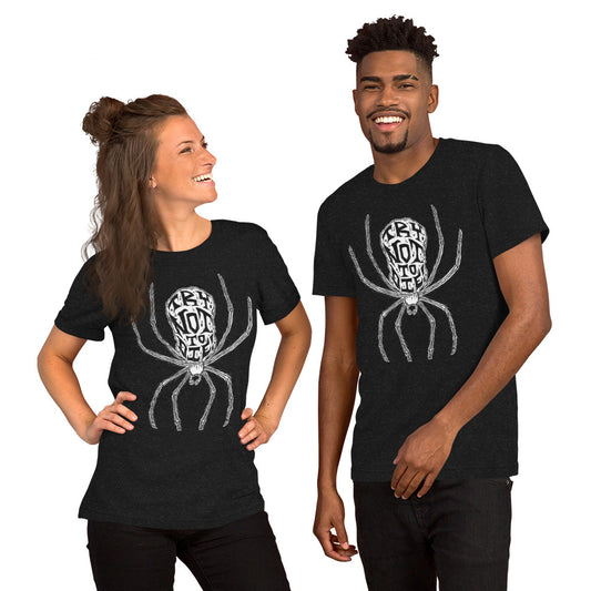 Try Not to Die Spider Unisex t-shirt