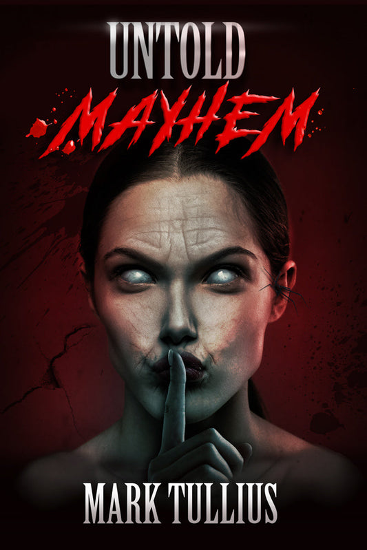 Untold Mayhem: An Assortment of Violence Signed Paperback
